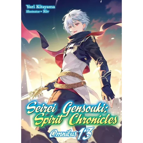 Seirei Gensouki: Spirit Chronicles: Omnibus 13 (Light Novel)