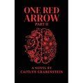 One Red Arrow, Part 2