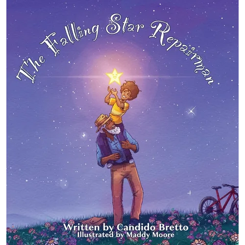 The Falling Star Repairman: An Imaginative Read-Aloud Tale of Heroes