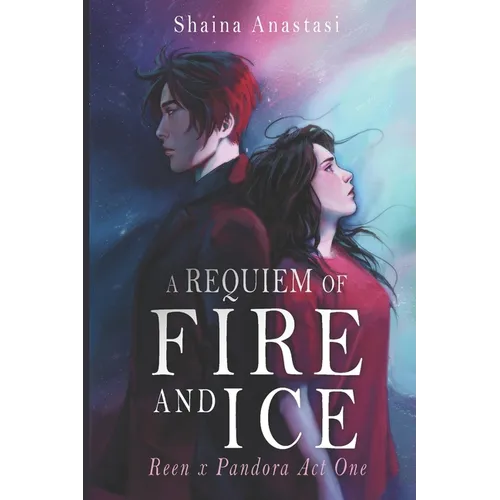 A Requiem of Fire and Ice: Reen x Pandora Part 1