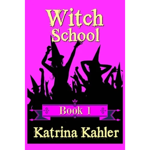 WITCH SCHOOL - Book 1