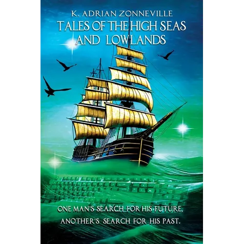 Tales of The High Seas and Lowlands