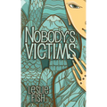 Nobody's Victims