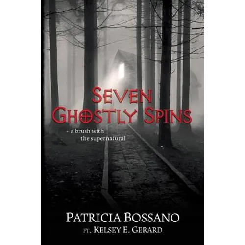 Seven Ghostly Spins: A Brush with the Supernatural