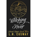 Witching Hour: Blood Magic Book 3