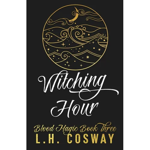 Witching Hour: Blood Magic Book 3