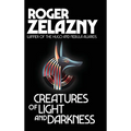 Creatures of Light and Darkness