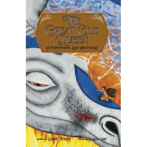 The Great Cold Queen: A Poppenohna Land Adventure