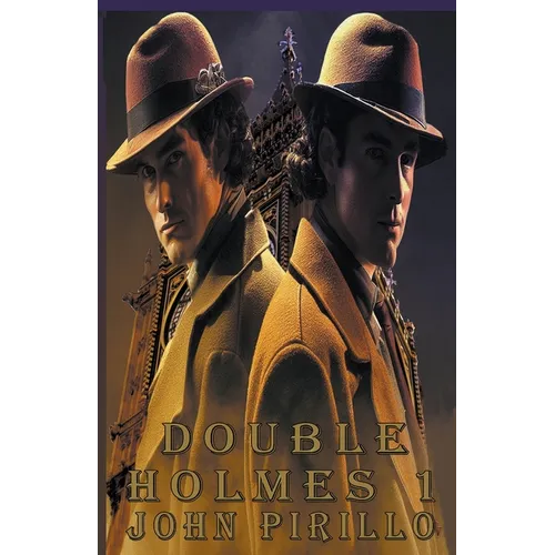 Sherlock Holmes, Double Holmes 1