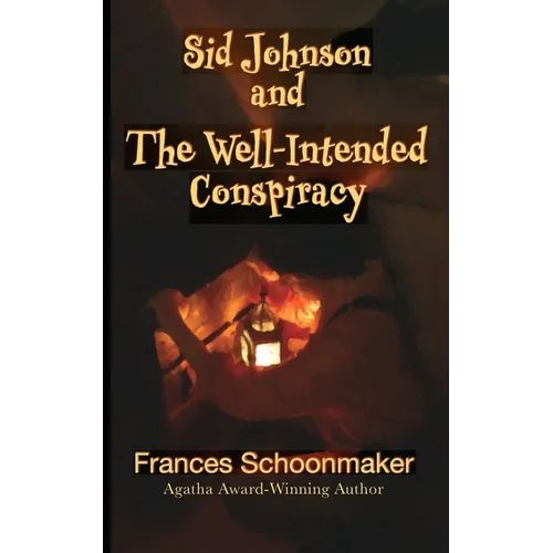 Sid Johnson and The Well-Intended Conspiracy