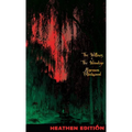 The Willows + The Wendigo (Heathen Edition)