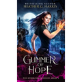 Glimmer of Hope: An Urban Fantasy Novel