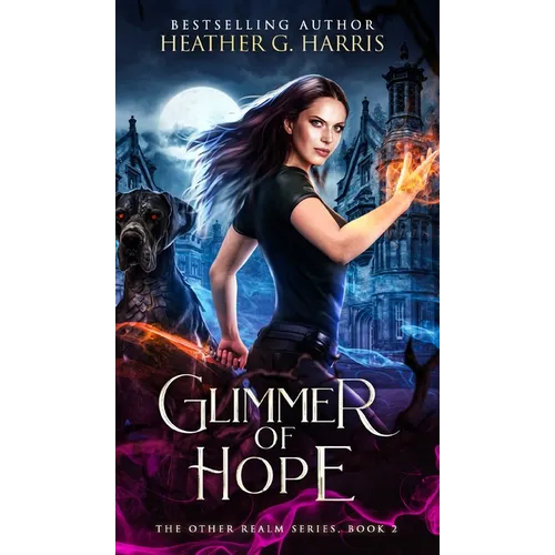 Glimmer of Hope: An Urban Fantasy Novel - Hardcover