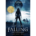 Last Light Falling - The Covenant, Book I