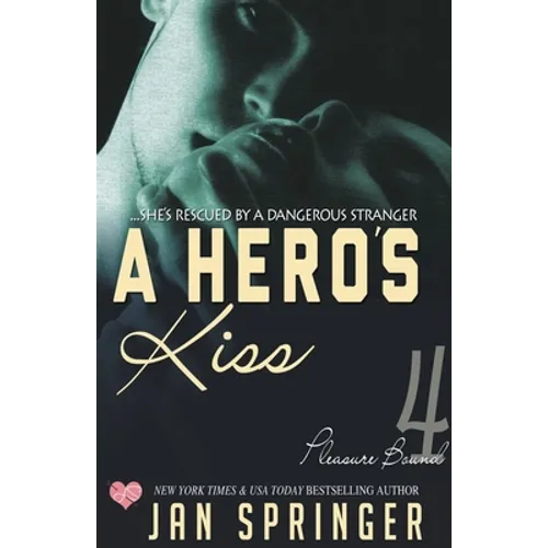A Hero's Kiss