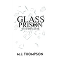 Glass Prison: Book One
