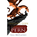 Dragon's Code: Anne McCaffrey's Dragonriders of Pern