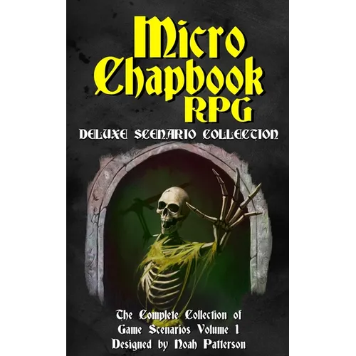 Micro Chapbook RPG: Deluxe Scenario Collection 1