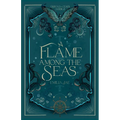 A Flame Among the Seas
