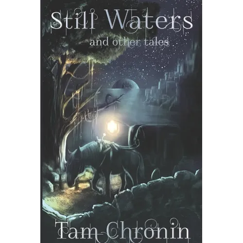 Still Waters and Other Tales