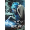 Fae Wings and Hidden Things: A Wolf Pack Publishing Anthology
