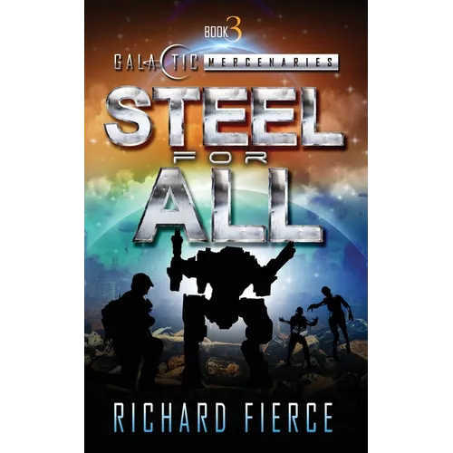 Steel for All: A Female Lead Space Opera