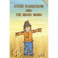 Steve Scarecrow and the Magic Wand