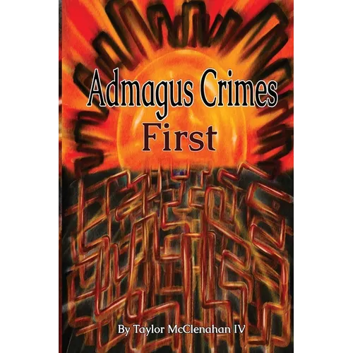 Admagus Crimes First