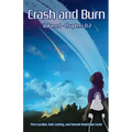 Crash and Burn: Volume 1