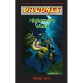 Dr. Bones, Nightmare World: Another Galactic Mission!