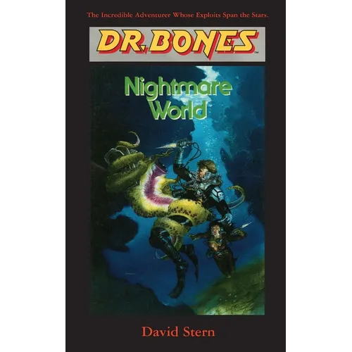 Dr. Bones, Nightmare World: Another Galactic Mission!