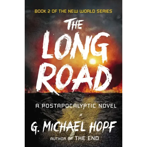The Long Road: A Postapocalyptic Novel