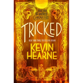 Tricked: Book Four of The Iron Druid Chronicles