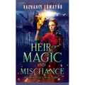 Heir of Magic and Mischance