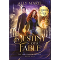 Destiny of a Fable (E-signed)