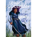 From Earth and Sky: A Collection of Science Fiction and Fantasy Stories