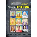 The Autobiography of an ExtraTerrestrial Saga: Waking Thyron