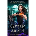 Glimmer of Death: An Urban Fantasy Novel