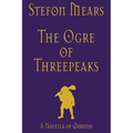 The Ogre of Threepeaks: A Novella of Qorunn