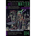 Dark Matter Magazine Issue 014
