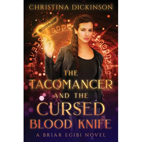 The Tacomancer and the Cursed Blood Knife