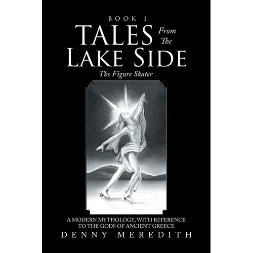 Tales from the Lake Side: The Figure Skater