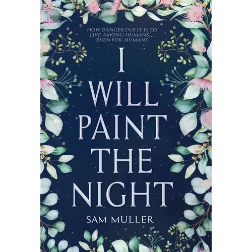 I Will Paint the Night