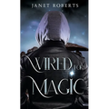Wired For Magic