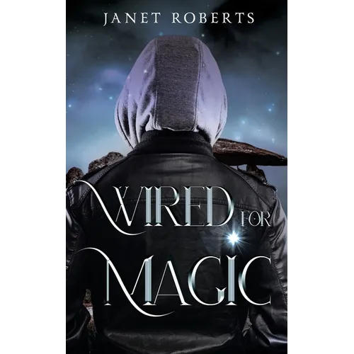 Wired For Magic