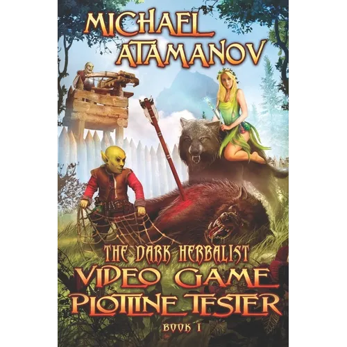 Video Game Plotline Tester (The Dark Herbalist Book #1): LitRPG series
