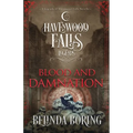 Blood and Damnation: A Legends of Havenwood Falls Novella
