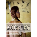 GoodBye Mercy