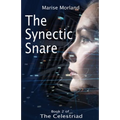 The Synectic Snare - Book 2 of The Celestriad