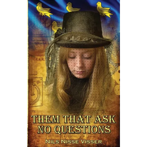 Them that Ask No Questions: A Sussex Steampunk Tale